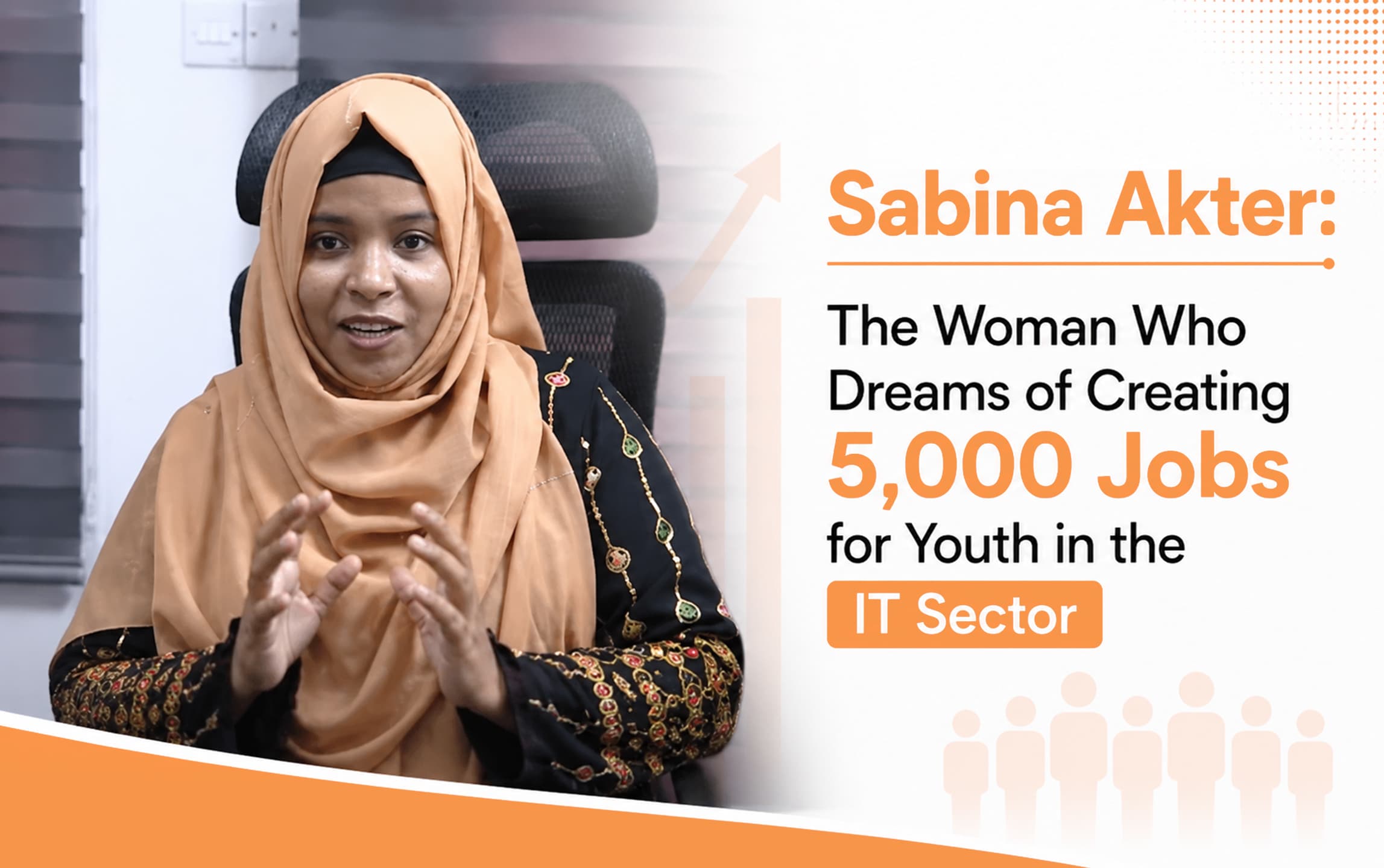 Sabina Akter: The Woman Who Dreams of Creating 5,000 Jobs for Youth in the IT Sector