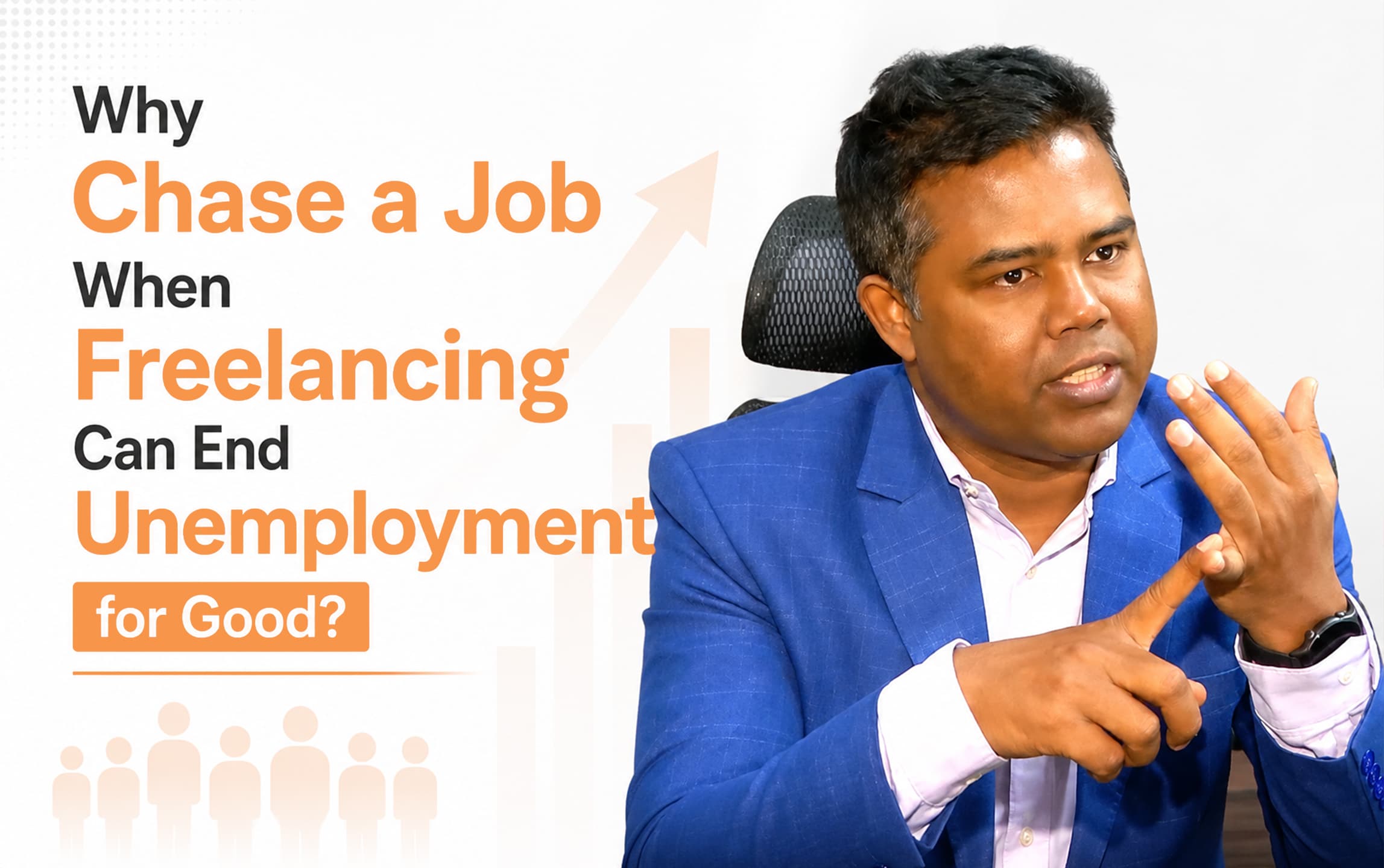 Why Chase a Job When Freelancing Can End Unemployment for Good?