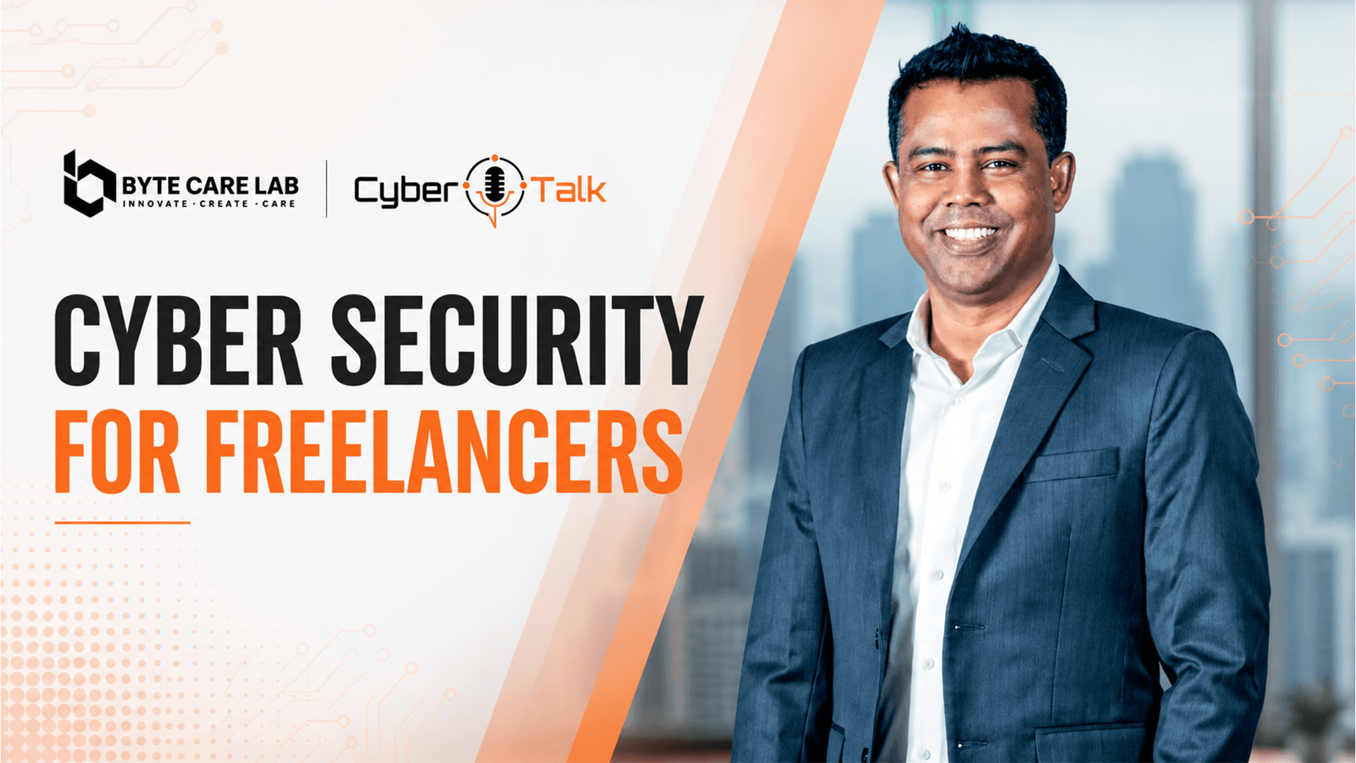 Cyber Security for Freelancers | Eng. Muhammad Monir Hossain | CYBER TALK