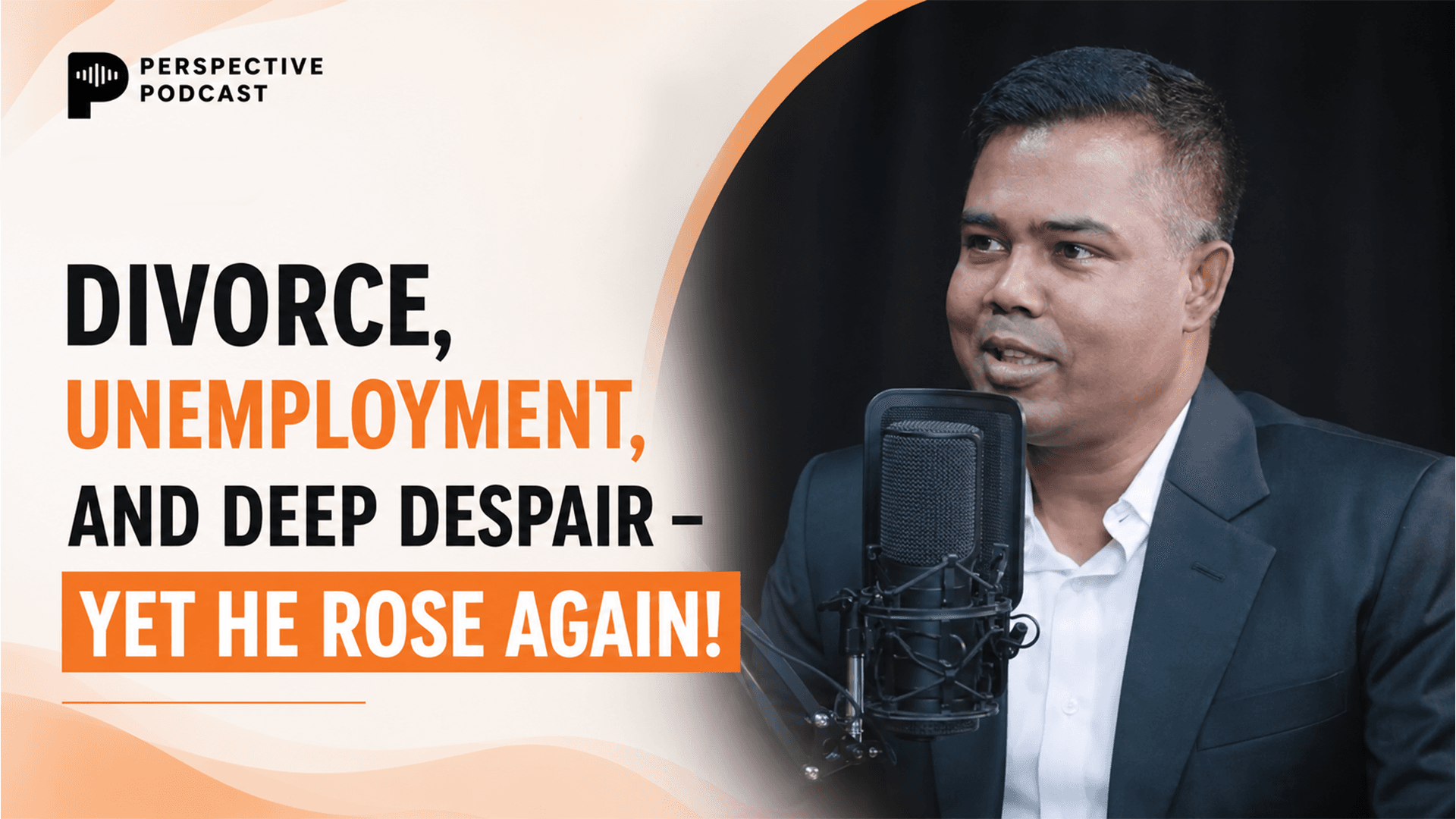 Divorce, Unemployment, and Deep Despair - Yet He Rose Again!