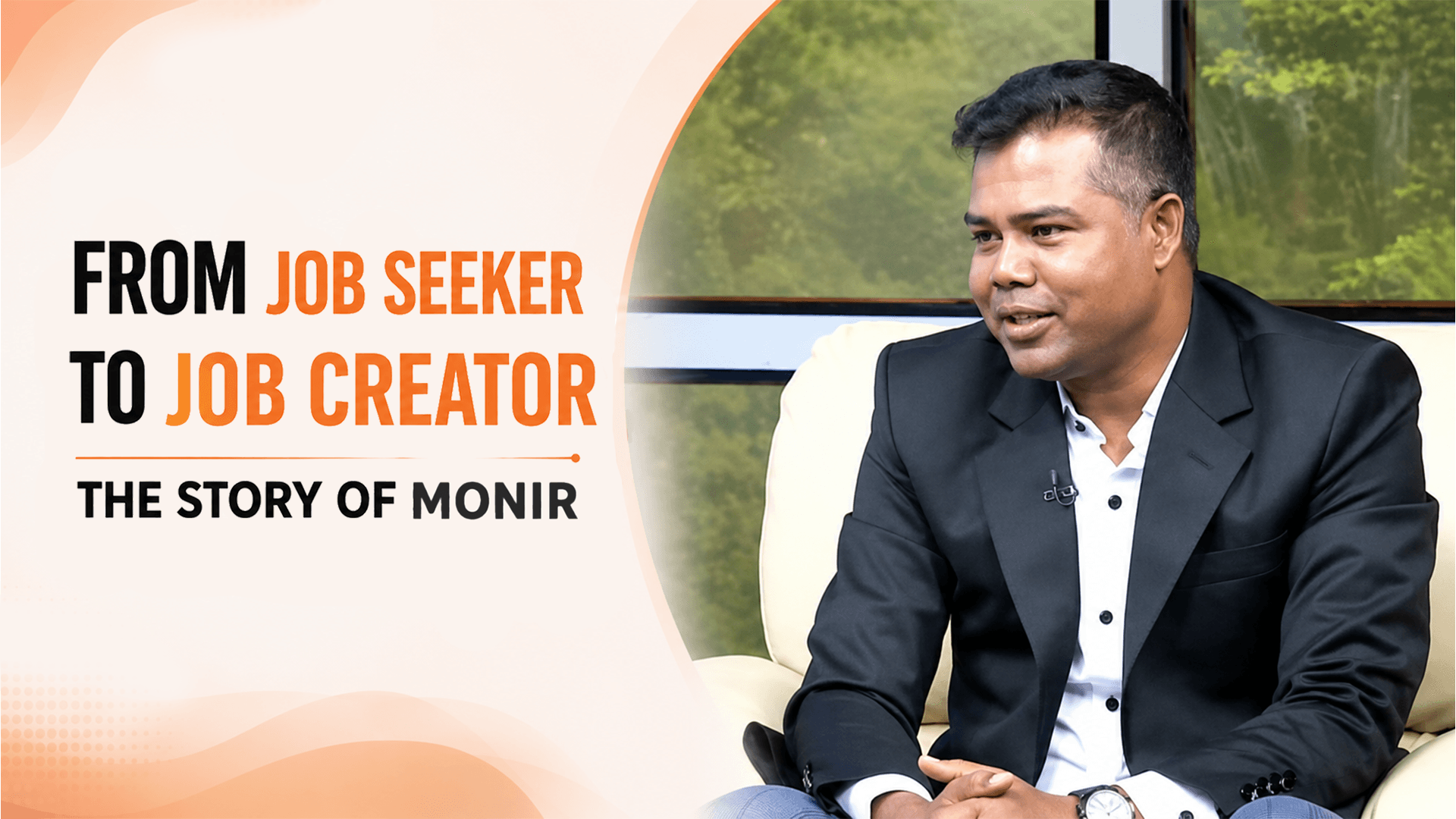From Job Seeker to Job Creator - The Story of Monir